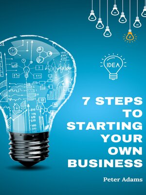 cover image of 7 Steps to Starting Your Own Business